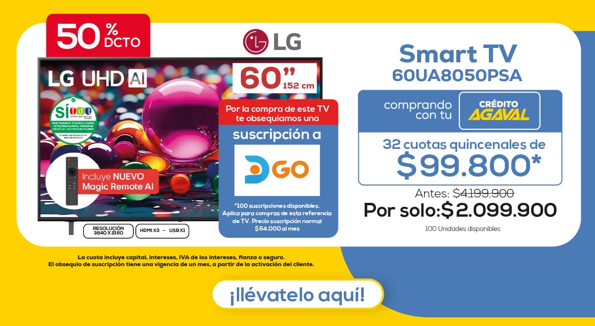 50% DCTO LG 60" 152 cm Incluye NUEVO Magic Remote AI Por la compra de este TV te obsequiamos una suscripción a 32 cuotas quincenales de $99.800* Antes: $4.199.900 Por solo: $2.099.900 ¡Llévatelo aquí!